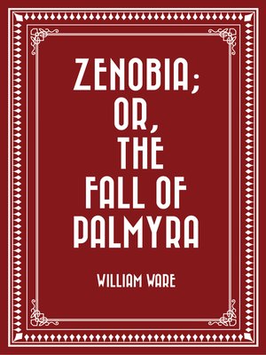 cover image of Zenobia; or, the Fall of Palmyra